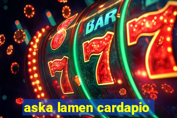 aska lamen cardapio